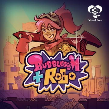 PeterSons : Bubblegum and Robo - SUMMER138